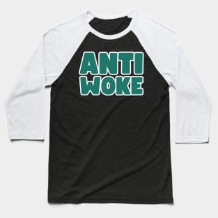 Anti Woke Baseball T-Shirt